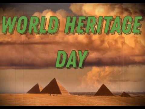 World Heritage Day (April 18) - Activities and How to Celebrate World Heritage Day