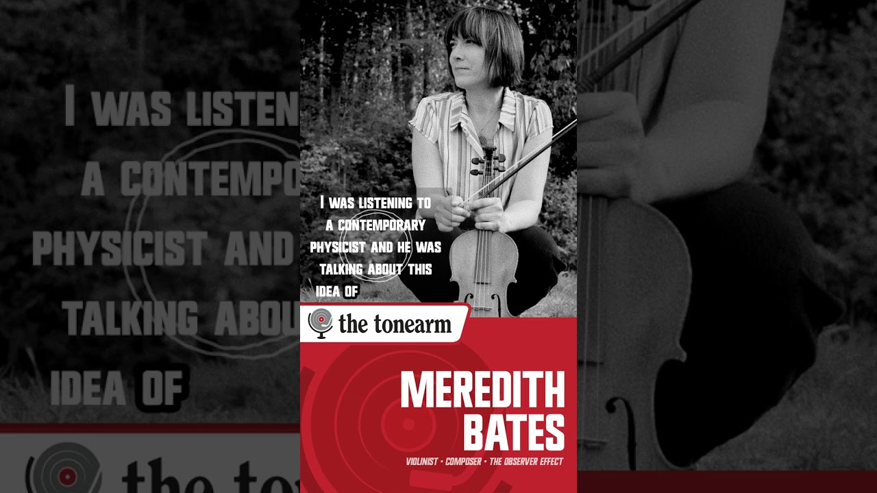 Witnessing and Being Witnessed: Meredith Bates on Quantum Physics and The Observer Effect