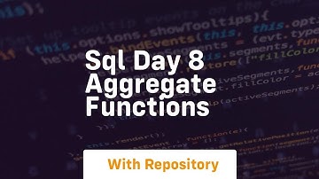 sql day 8 aggregate functions