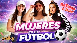 ENTREVISTA A MATIAS RODRIGUEZ MUJERES EN EL FUTBOL INVITADA ANDREA HERNANDEZ CAP 1