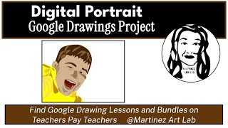 Digital Portrait Lesson | Google Drawings Art Project for Students | Easy Digital Art Tutorial