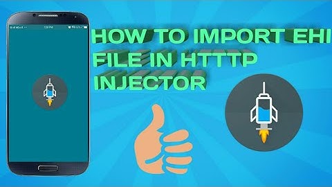 How to import ehi file in http injector byJ-NetPhTv