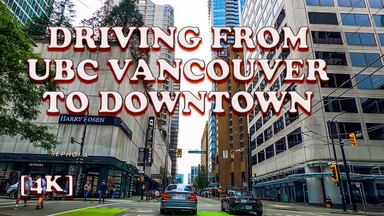 🇨🇦Driving From UBC to Downtown Vancouver BC Canada May 2022 [4K]