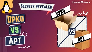 Dpkg Vs Apt [What’s The Difference Between Package Managers] | Linuxsimply