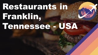 Restaurants in Franklin Tennessee - USA
