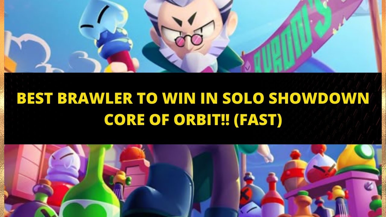 BEST BRAWLER TO WIN IN SOLO SHOWDOWN CORE OF ORBIT!! (FAST) | BYRON EDITION