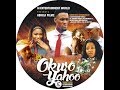 okwo-yahoo Latest Benin Movie 2018