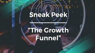 Sneak Peek: The Growth Funnel by Facebook's Core Product Manager
