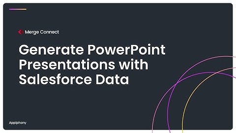 Generate PowerPoint Presentations in Salesforce | Merge Connect