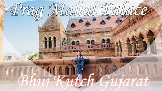 :   .  . , , , . Prag Mahal Bhuj Kutch