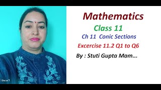 Class 11 Maths | Chapter 11 Conic Sections | Exercise 11.2 Q1 to Q6 |