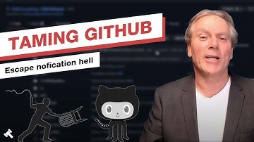 Taming GitHub - Notification Hell 🔥 with Adam Cogan and Luke Parker
