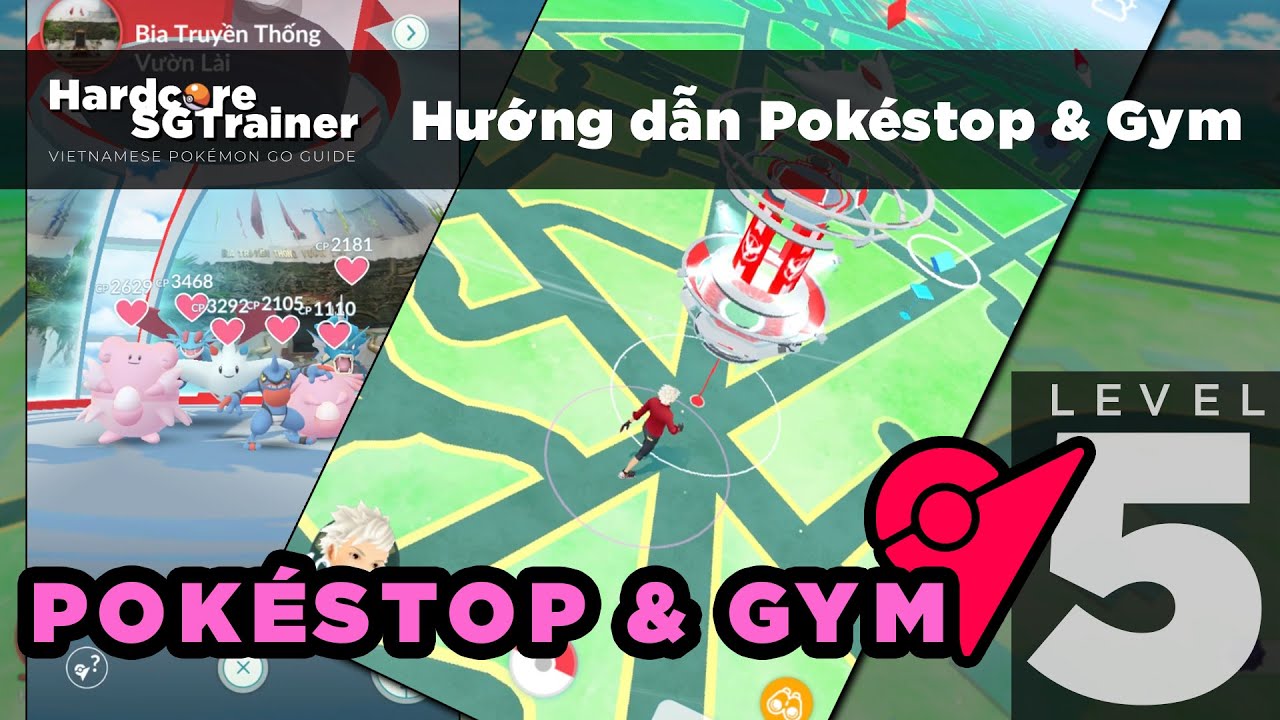 สร้างยิม pokemon go  Update  HƯỚNG DẪN POKÉSTOP \u0026 GYM | POKÉSTOP \u0026 GYM GUIDELINE | POKÉMON GO VIỆT NAM