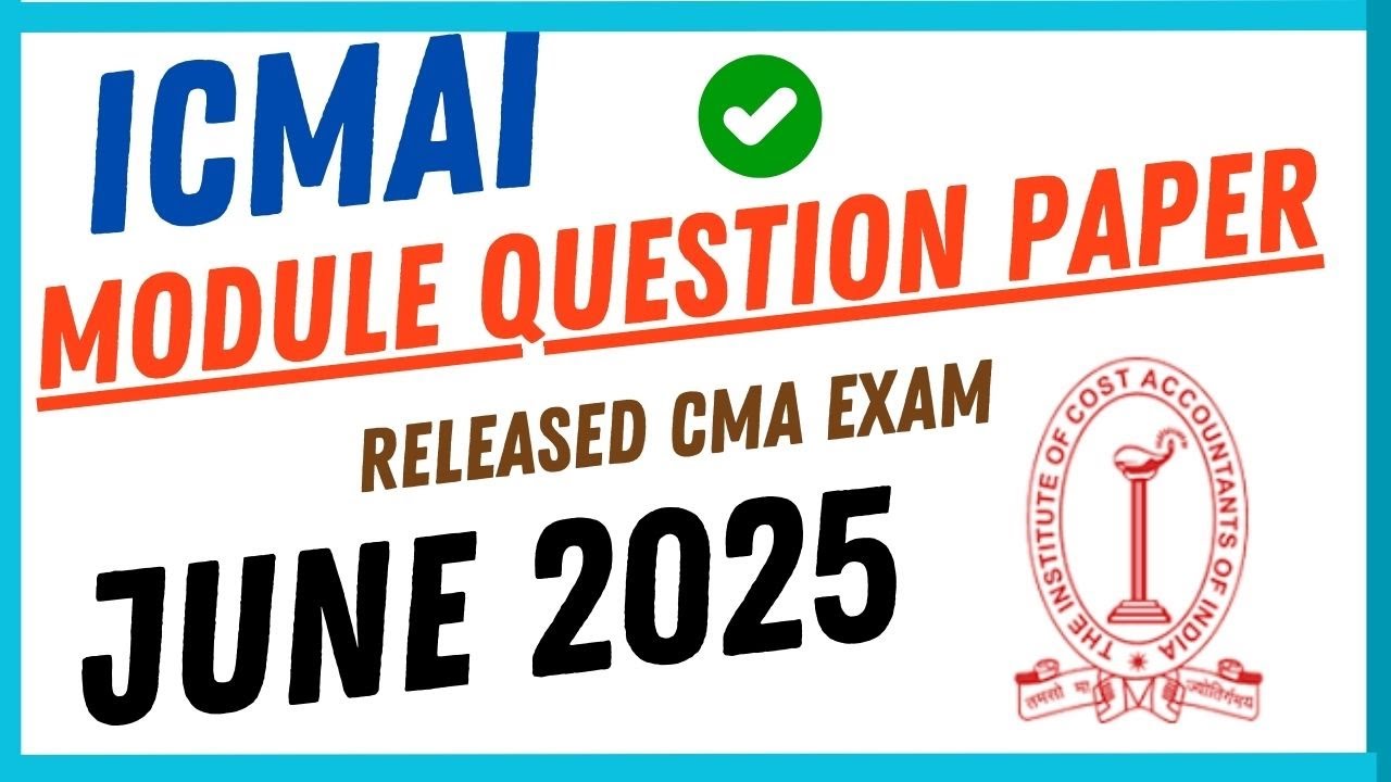 Breaking News || CMA Foundation & Inter MQP June 2025 Released || Don't ...