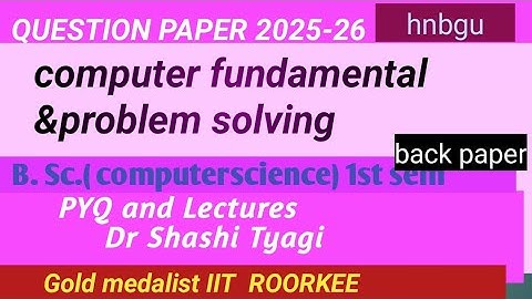 694 | Computer fundamental and problem solving question paper bsc 1 sem 2025-26 back paper sdsu 