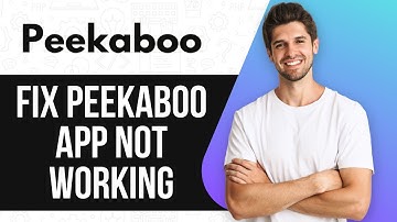 How To Fix Peekaboo App Not Working