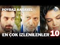 En Çok İzlenen Sahneler 10! - Poyraz Karayel