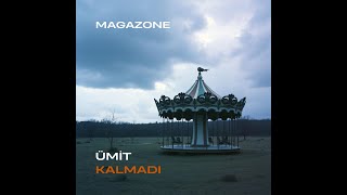 Magazone - Bir Ümit Kalmadı Original