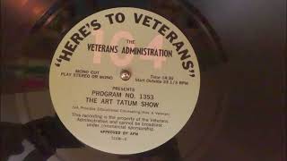 Art Tatum-"Here's To Veterans" Recordings-Mid 50s?