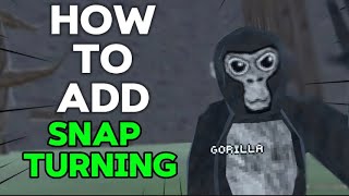 How To Add Snap Turning To Your Gorilla Tag Fan Game