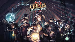 Circus Electrique - Tactical RPG Arriving 2022