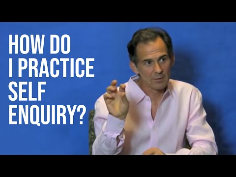 How Do I Practice Self Enquiry?