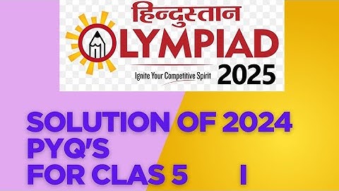 Paper of Hindustan Olympiad 2024 for Class 5 set A with solution #class5 #setA #solution #2025 #pyqs