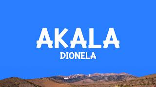 Dionela - Akala (Lyrics)