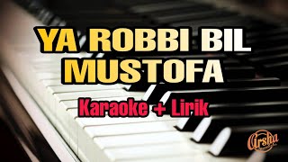 Karaoke Ya Robbi bil Mustofa || Versi Ai Khodijah ( Karaoke + Lirik ) Kualitas Jernih