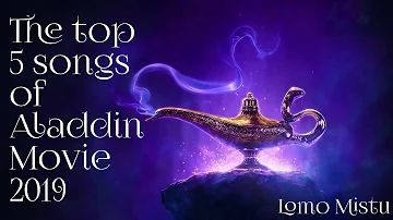The beautiful moments of the top 5 songs of "Aladdin" movie 2019
