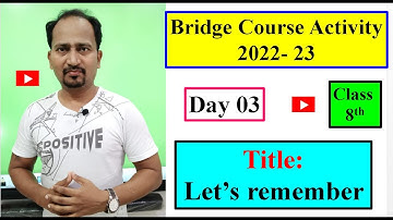 Class 8th Bridge Course Activity 2022- 23 Day 03 Title : Let