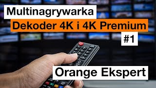  Orange Ekspert - Multinagrywarka - Dekoder 4K I Dekoder 4K Premium 