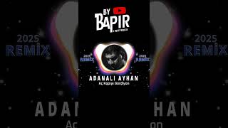 Adı Ayhan - Aç Kapıyı Gardiyan Rmx