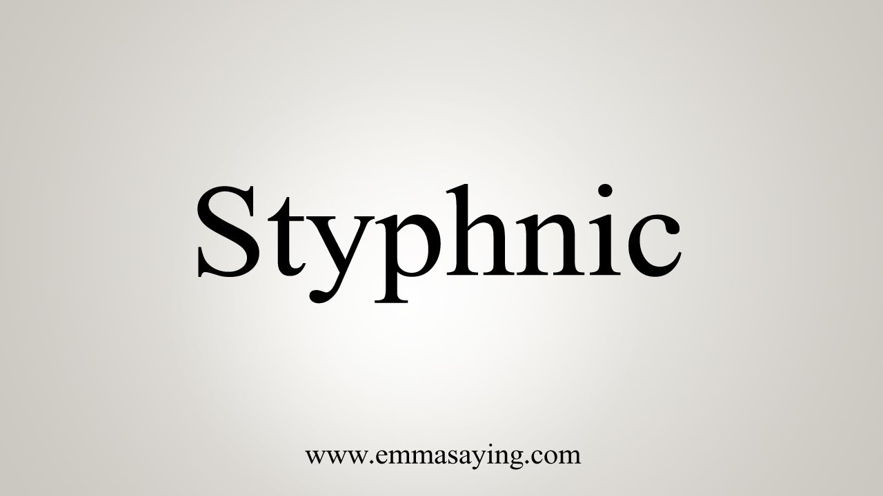How To Say Styphnic - YouTube