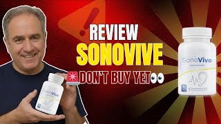 SonoVive ((🚫SCAM ALERT?🚫)) SonoVive FULL REVIEW - Truth About SonoVive – Side Effects Revealed