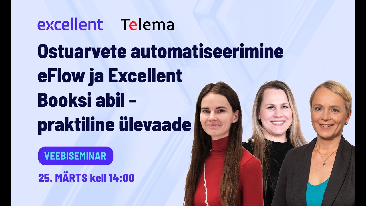 Ostu­arvete automatiseerimine eFlow ja Excellent Booksi abil – praktiline ülevaade