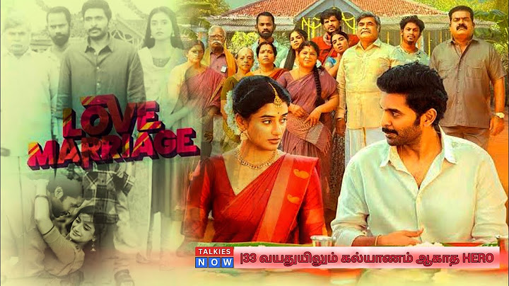 LOVE MARRIAGE movie review & explanation tamil|33 வயதுயிலும் கல்யாணம் ஆகாத கதாநாயகன்| #comedy #new