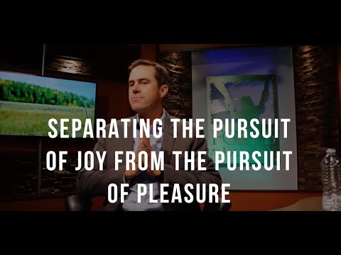 How Do We Separate The Pursuit of Pleasure From The Pursuit Of Joy?