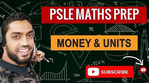 Prelims 2021, Money and Units | Learn Problem Sums | PSLE MATHS PREP
