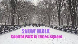 SNOW WALK (NYC): Central Park to Times Square