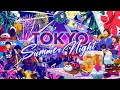 2023 TOKYO SUMMER NIGHT PV!!