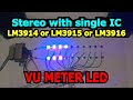 STEREO VU METER LED (one IC) LM3914 or LM3915 or LM3916 || 2nd version without Transistor