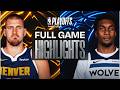 3 NUGGETS At 6 TIMBERWOLVES FULL GAME 6 HIGHLIGHTS April 30 2026 