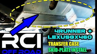 GX460/4Runner RCI TransferCase SKID PLATE (INSTALL)