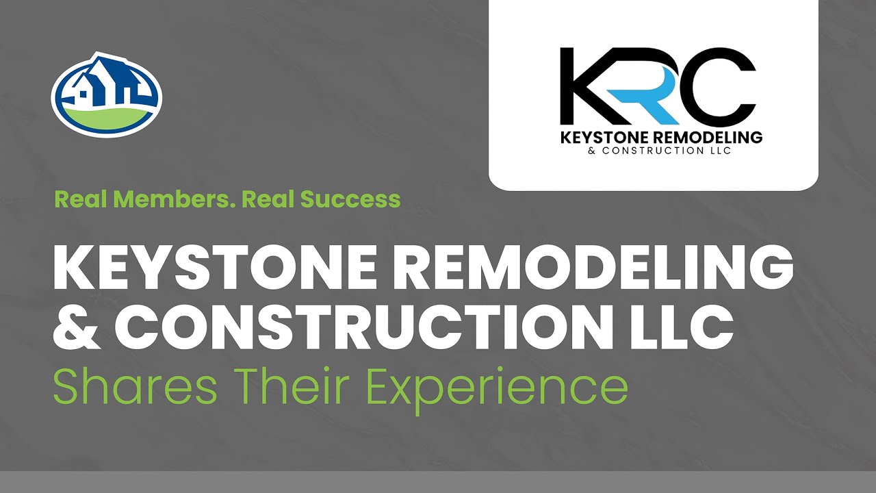 Real Members, Real Success. Keystone Remodeling & Construction LLC ...