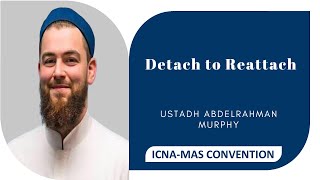 Ustadh Abdelrahman Murphy | ICNA-MAS Convention 2022 | Baltimore, MD