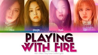 BLACKPINK (ブラックピンク) PLAYING WITH FIRE (Japanese Ver.) Color Coded Lyrics (Kan/Rom/Eng)