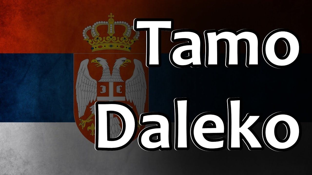 Serbian Folk Song   Tamo Daleko