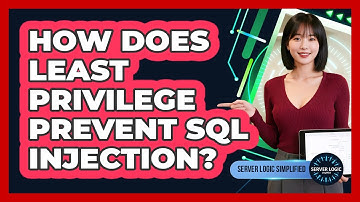 How Does Least Privilege Prevent SQL Injection?