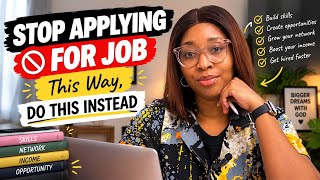 STOP APPLYING FOR JOBS THIS WAY — DO THIS INSTEAD!